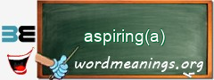 WordMeaning blackboard for aspiring(a)